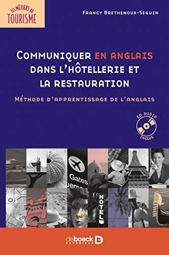 Communiquer en anglais dans l'hôtellerie et la restauration : méthode d'apprentissage de l'anglais