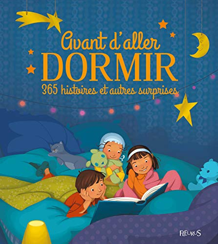 Avant d'aller dormir : 365 histoires et autres surprises