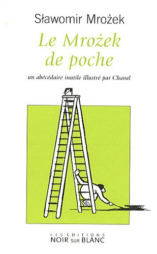 Le Mrozek de poche : un abécédaire inutile illustré par Chaval