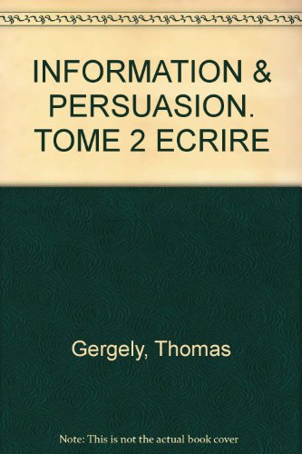 information et persuasion : argumenter