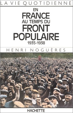 La Vie quotidienne en France au temps du Front populaire