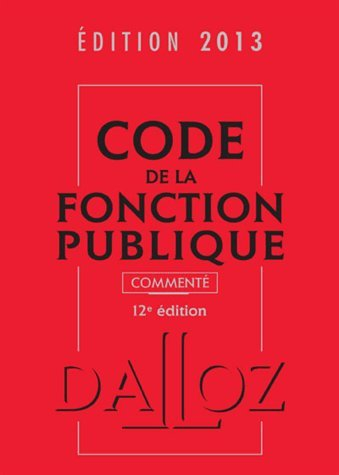 Code de la fonction publique 2013, commenté