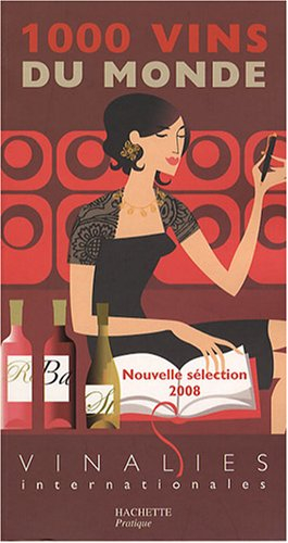 1.000 vins du monde 2008 : Vinalies internationales