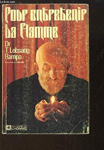 pour entretenir la flamme