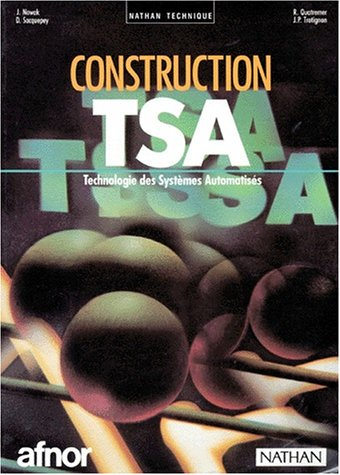 Construction TSA : technologie des systèmes automatisés