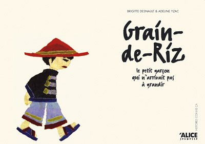 Grain-de-Riz : le petit garçon qui n'arrivait pas à grandir