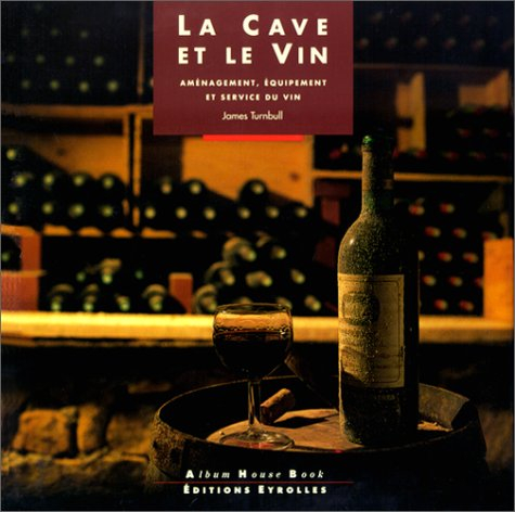 La cave et le vin