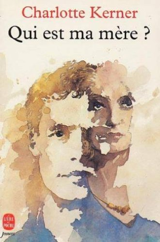 Qui est ma mère ?