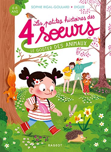 Les petites histoires des 4 soeurs. Le goûter des animaux