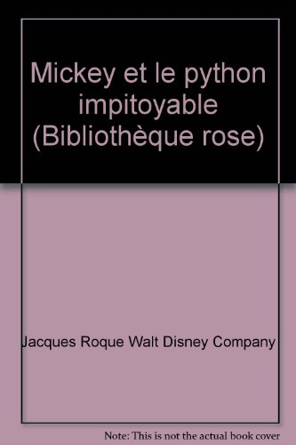 mickey et le python impitoyable (bibliothèque rose)