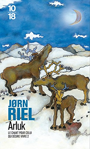 Le chant pour celui qui désire vivre. Vol. 2. Arluk