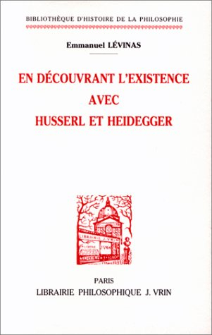 en découvrant l'existence avec husserl et heidegger