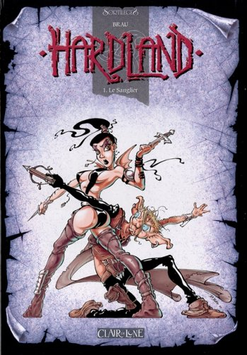 Hardland. Vol. 1. Le sanglier