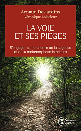 La voie et ses pièges : s'engager sur le chemin de la sagesse et de la métamorphose intérieure