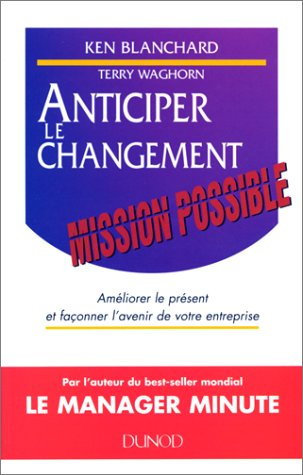 Anticiper le changement : mission possible