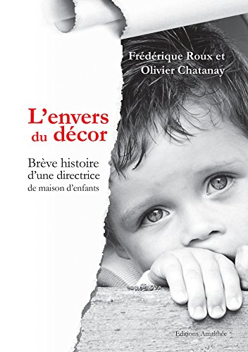 L'envers du décor - Brève histoire d'une directrice de maison d'enfants