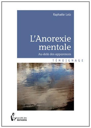 l'anorexie mentale : au-dela des apparences
