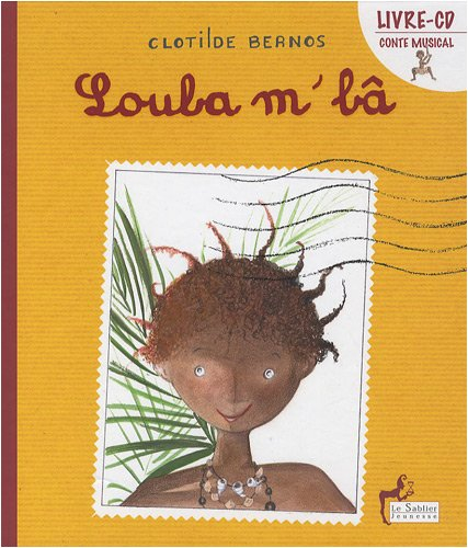 Louba M'bâ. Le perroquet de Louba M'Bâ : CD audio