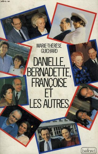 Danielle, Bernadette, Françoise et les autres