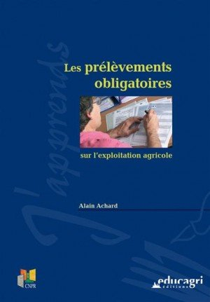 Les prélèvements obligatoires sur l'exploitation agricole
