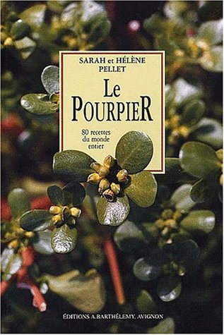 Le pourpier : histoire et recettes