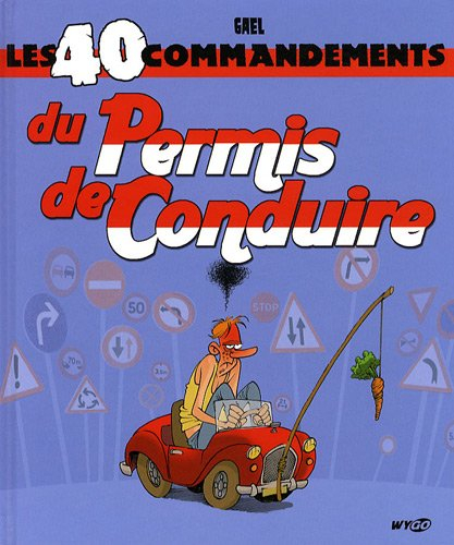Les 40 commandements du permis de conduire