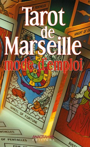 Tarot de Marseille : mode d'emploi