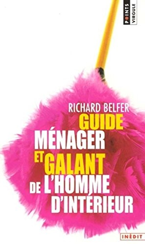 Guide ménager et galant de l'homme d'intérieur
