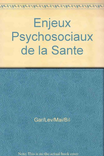 enjeux psychosociaux de la sante