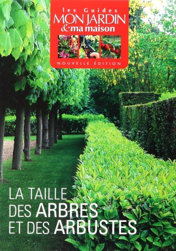 La taille des arbres et des arbustes