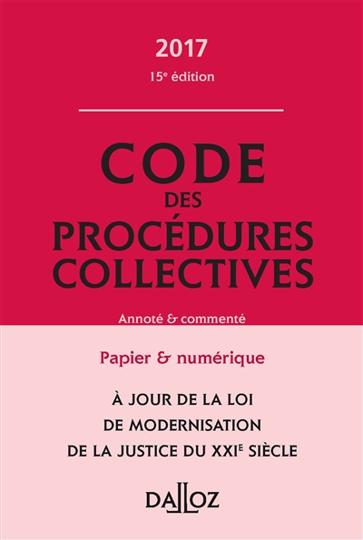 Code des procédures collectives 2017 : annoté et commenté