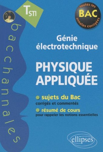 Physique appliquée : TSTI, génie électrotechnique