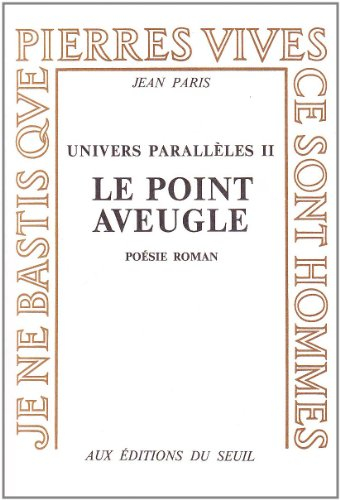 l'univers parallèle, tome 2. le point aveugle