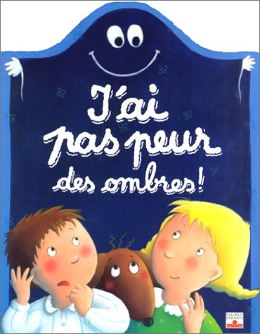 j'ai pas peur des ombres !