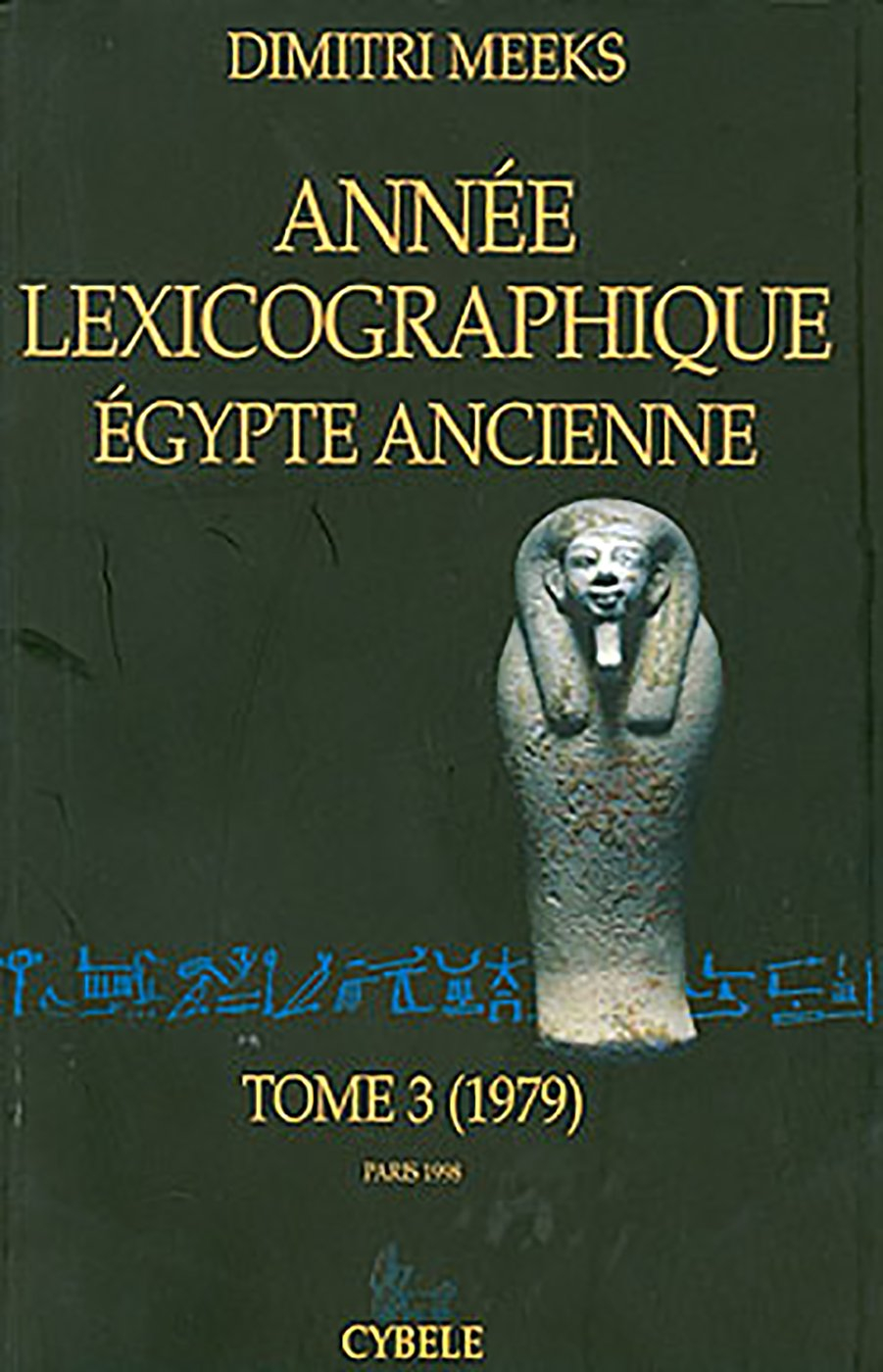Année lexicographique Egypte ancienne. Vol. 3