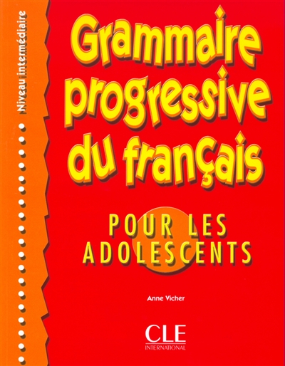 Grammaire progressive du français pour les adolescents : niveau intermédiaire