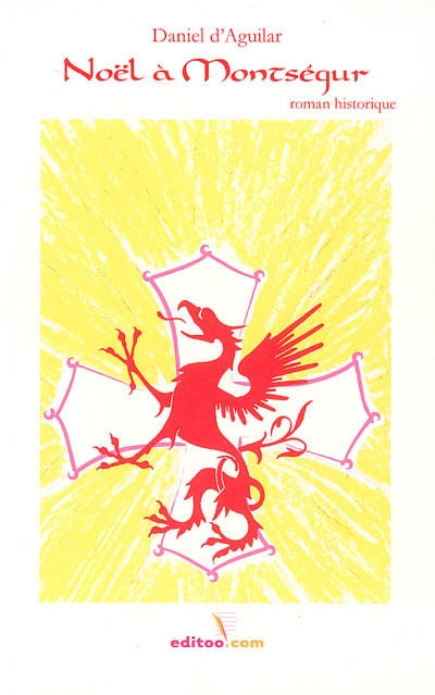 Noël à Montségur : roman historique