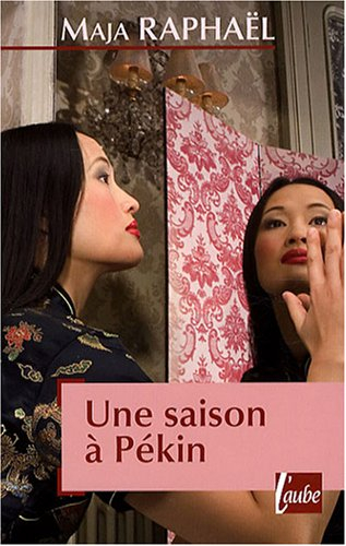 Une saison à Pékin