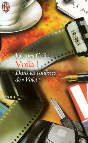 Voilà ! : 1.663 jours dans les coulisses de Voici