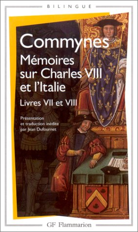 Mémoires. Vol. 3. Livres VII et VIII : mémoires sur Charles VIII et l'Italie