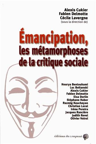 Emancipation : les métamorphoses de la critique sociale
