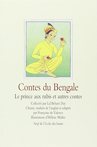 Contes du Bengale : le prince aux rubis : et autres contes