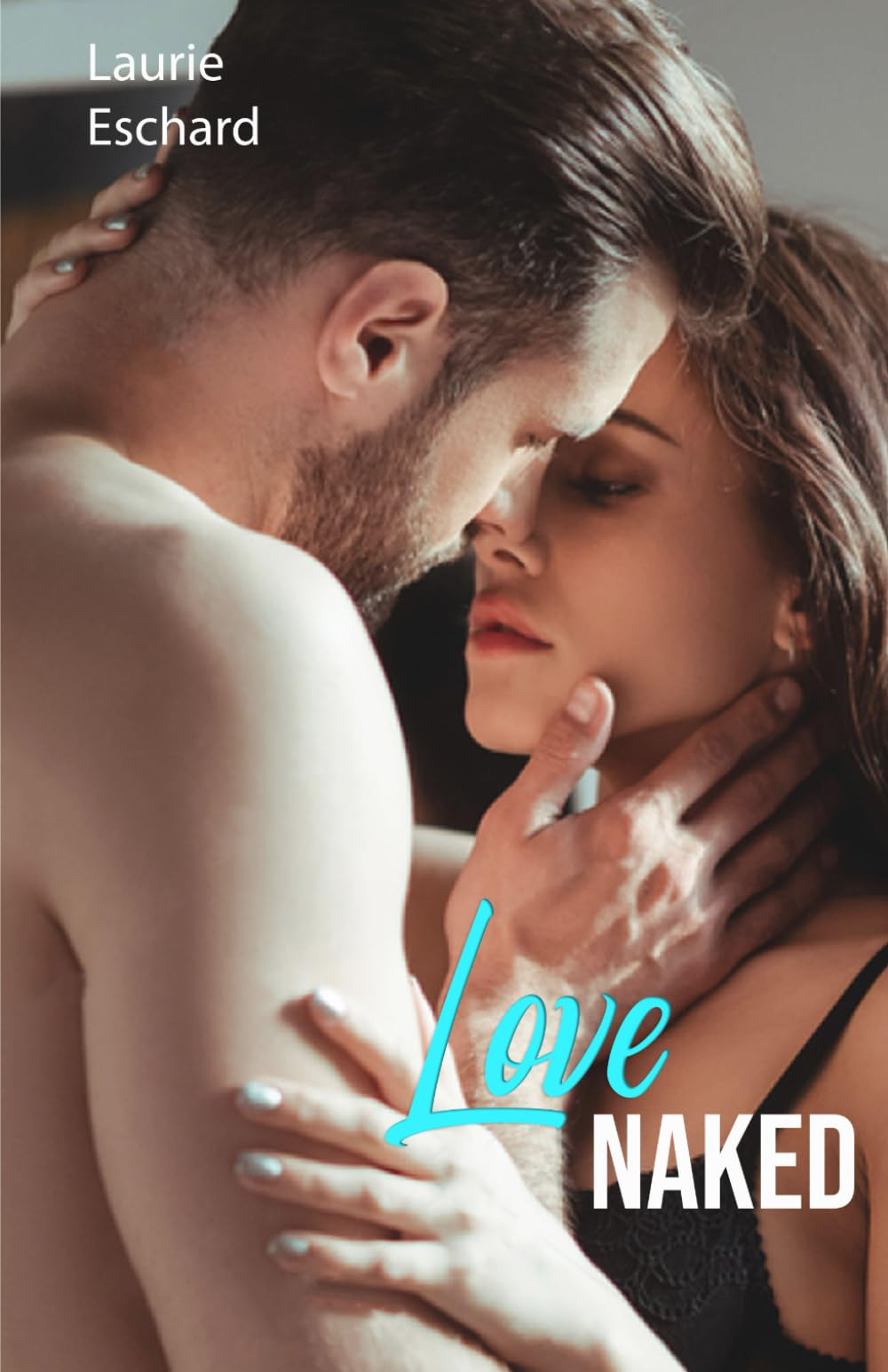 Love NAKED: Tome 1