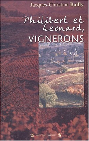 Philibert et Léonard, vignerons de la Révolution