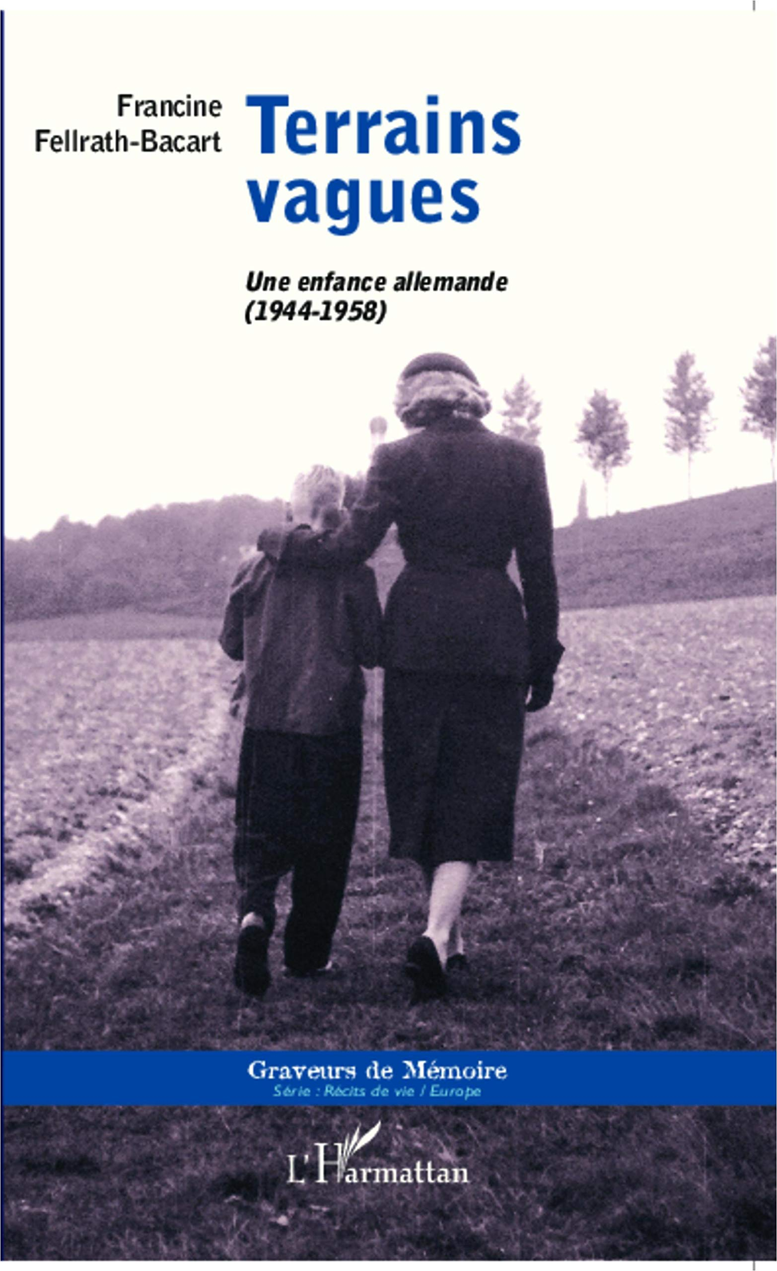 Terrains vagues : une enfance allemande, 1944-1958