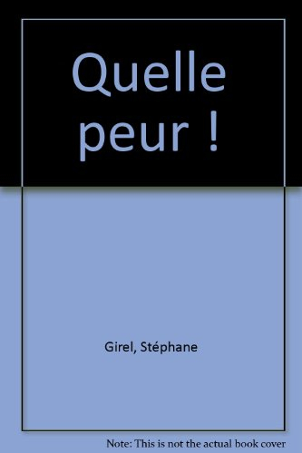 Premières fois. Quelle peur !
