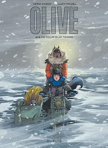 Olive. Vol. 4. Retour sur Terre