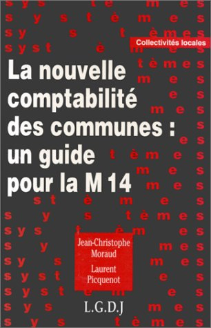 La nouvelle comptabilité des communes : un guide pour la M 14