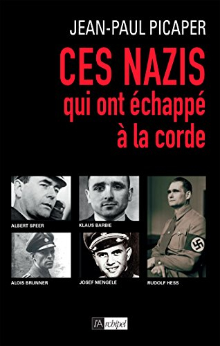 Ces nazis qui ont échappé à la corde