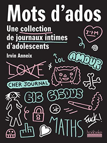 Mots d'ados : une collection de journaux intimes d'adolescents